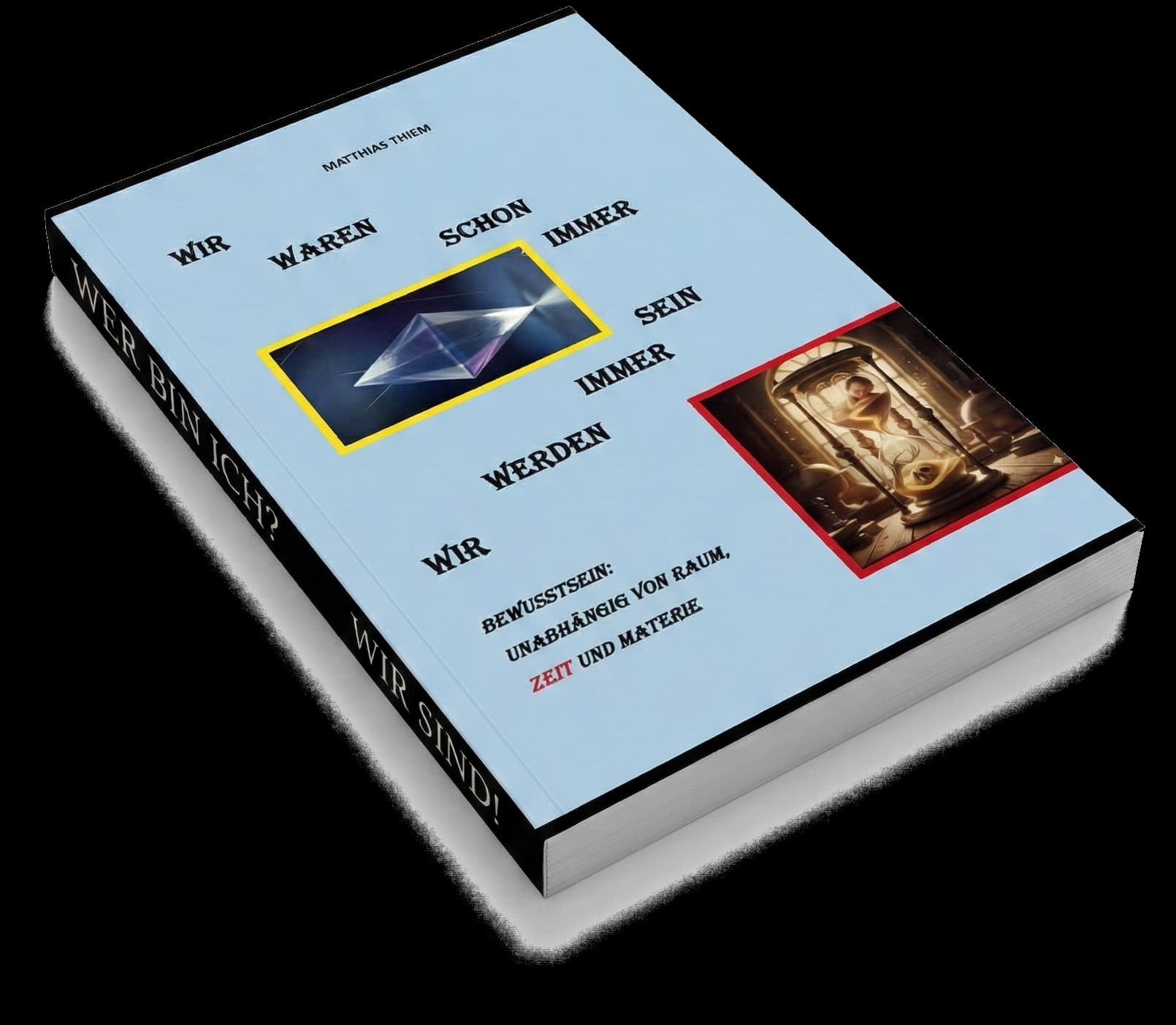 Wir waren schon immer – Wir werden immer sein - Buchansicht